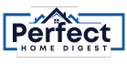 Perfect Home Digest